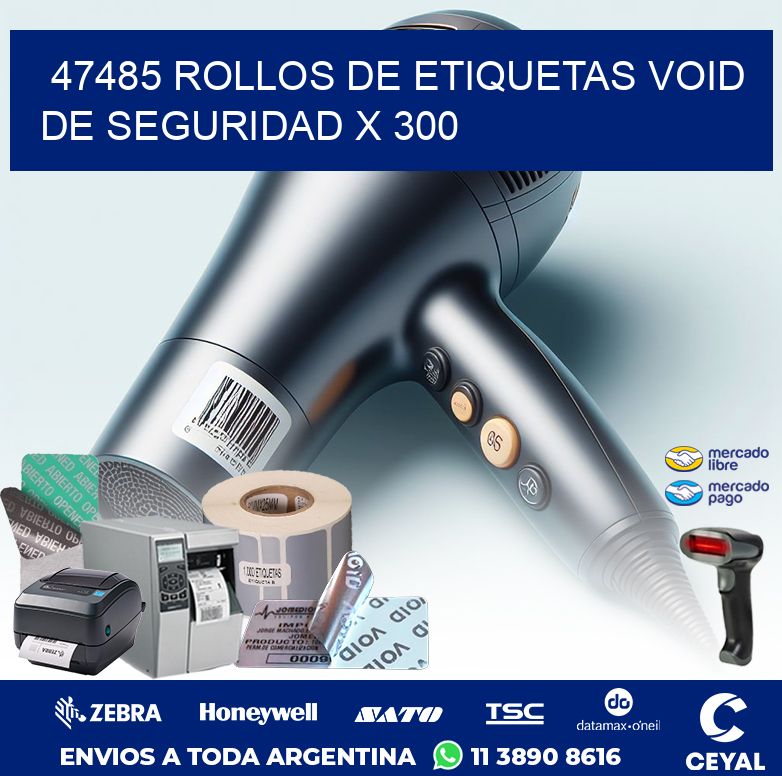 47485 ROLLOS DE ETIQUETAS VOID DE SEGURIDAD X 300