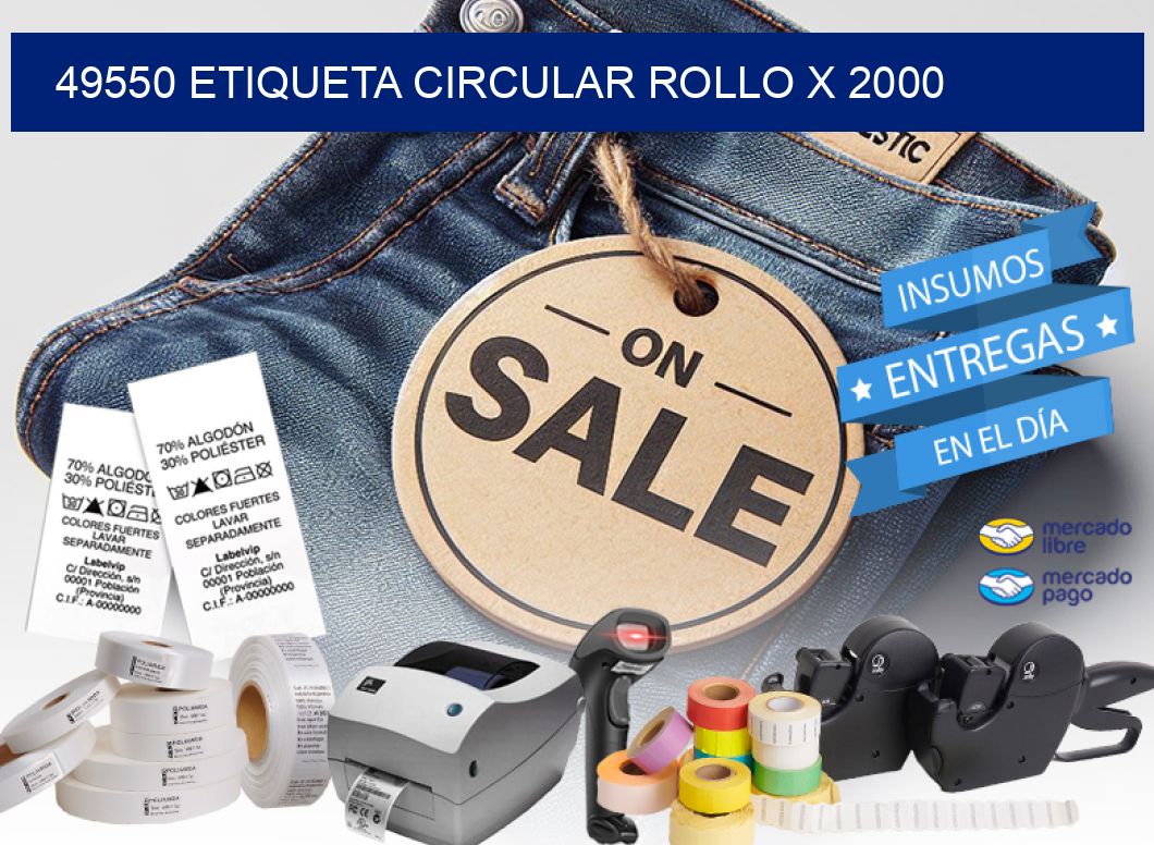49550 ETIQUETA CIRCULAR ROLLO X 2000