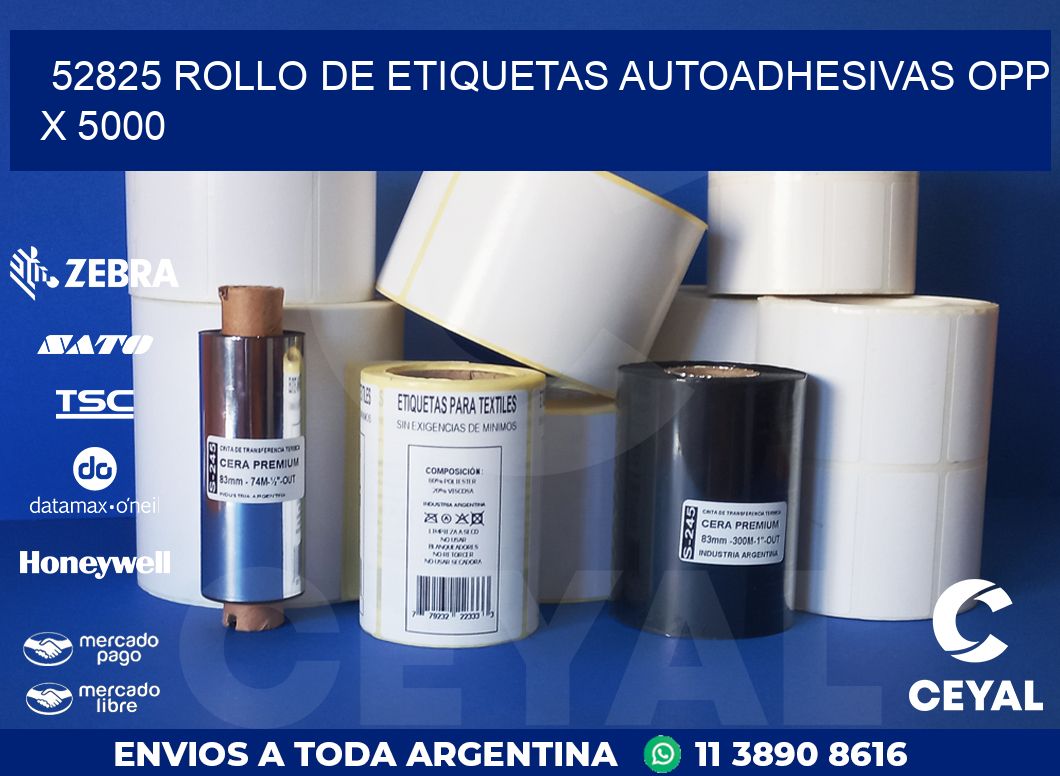 52825 ROLLO DE ETIQUETAS AUTOADHESIVAS OPP X 5000