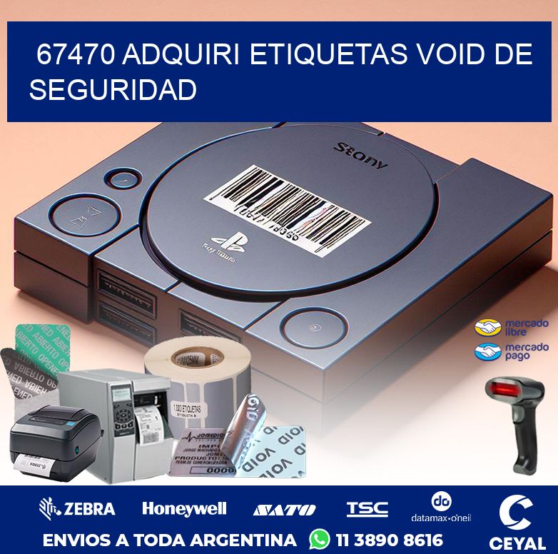 67470 ADQUIRI ETIQUETAS VOID DE SEGURIDAD