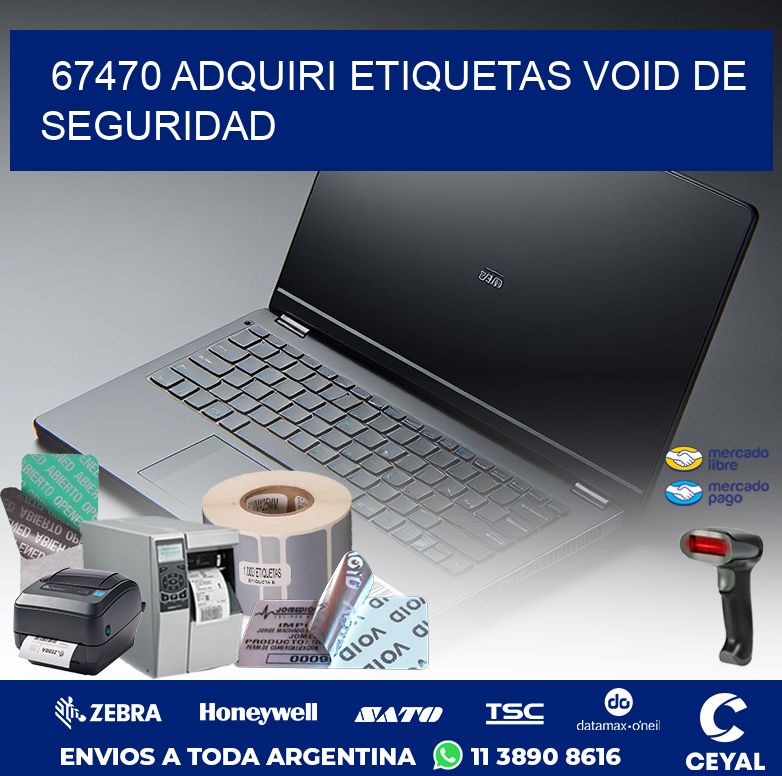 67470 ADQUIRI ETIQUETAS VOID DE SEGURIDAD