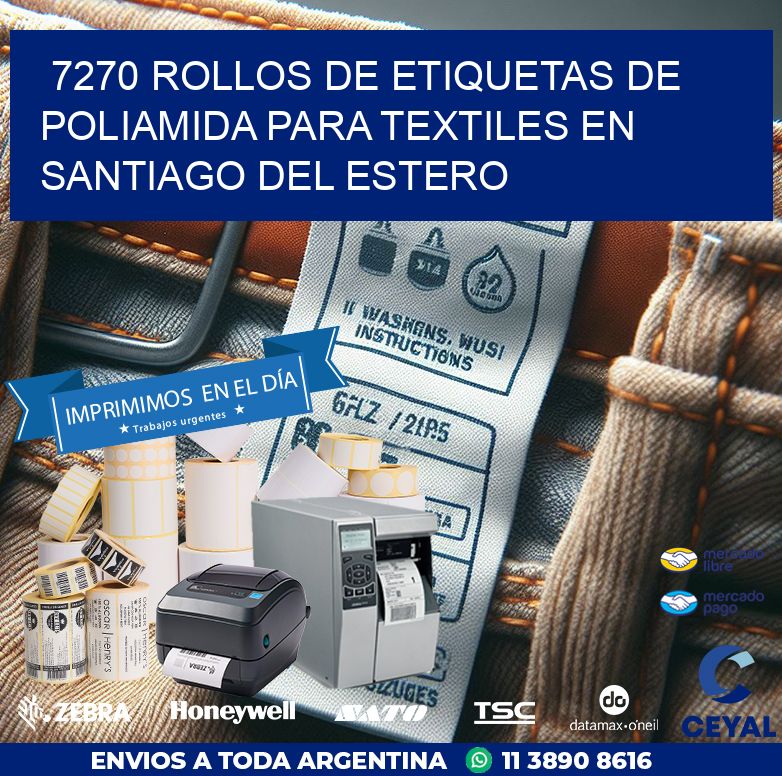 7270 ROLLOS DE ETIQUETAS DE POLIAMIDA PARA TEXTILES EN SANTIAGO DEL ESTERO
