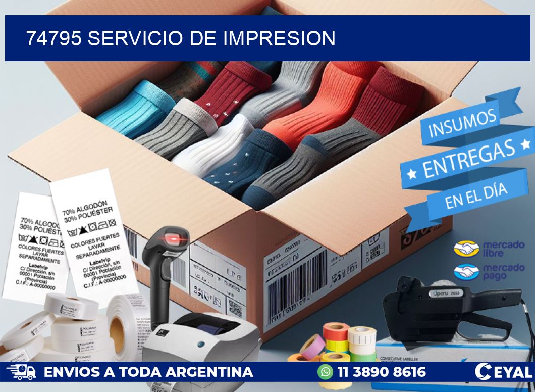 74795 SERVICIO DE IMPRESION