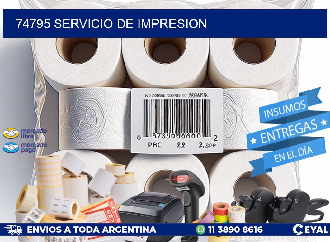 74795 SERVICIO DE IMPRESION