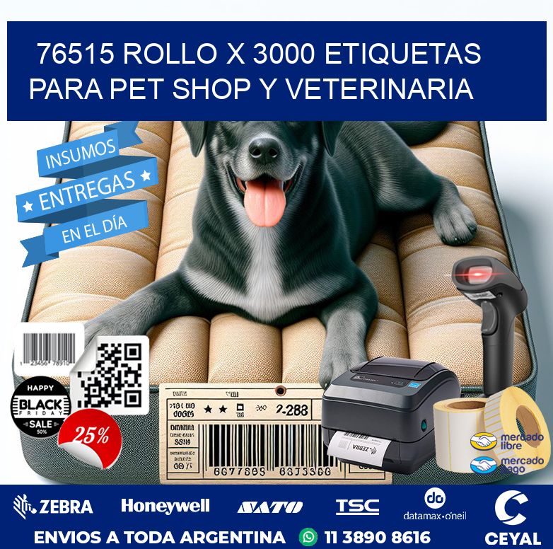 76515 ROLLO X 3000 ETIQUETAS  PARA PET SHOP Y VETERINARIA
