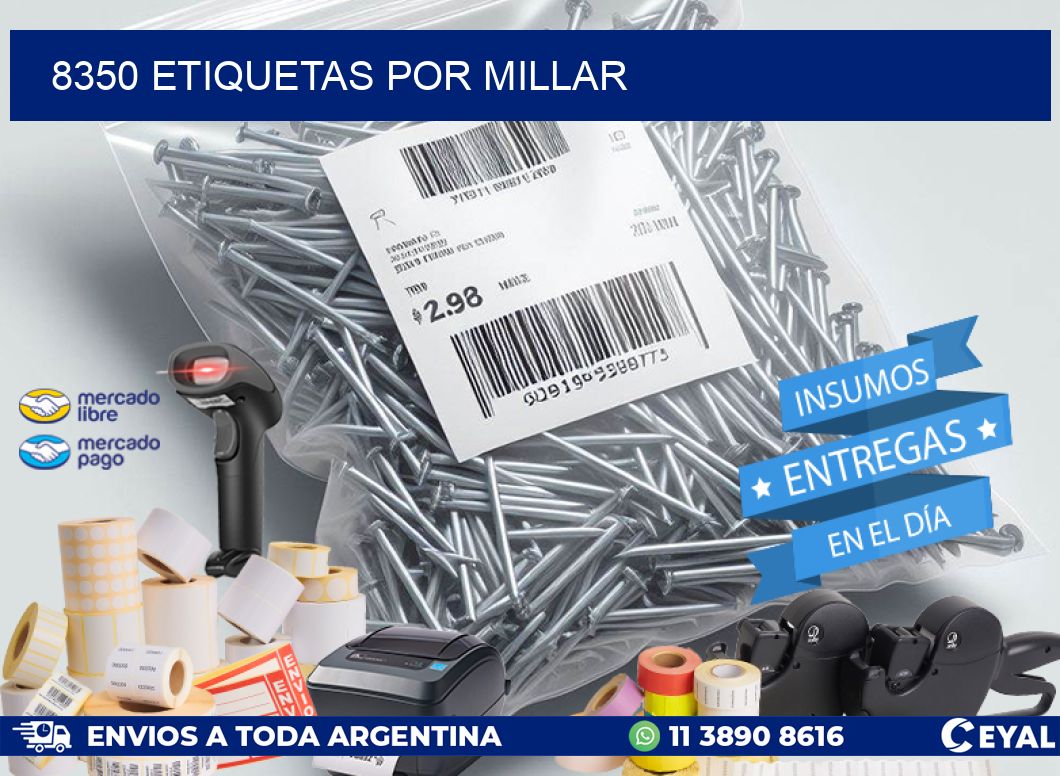 8350 etiquetas por millar