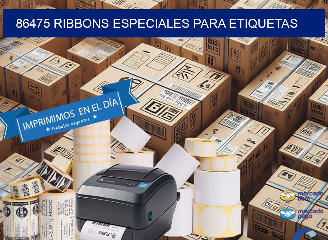 86475 RIBBONS ESPECIALES PARA ETIQUETAS