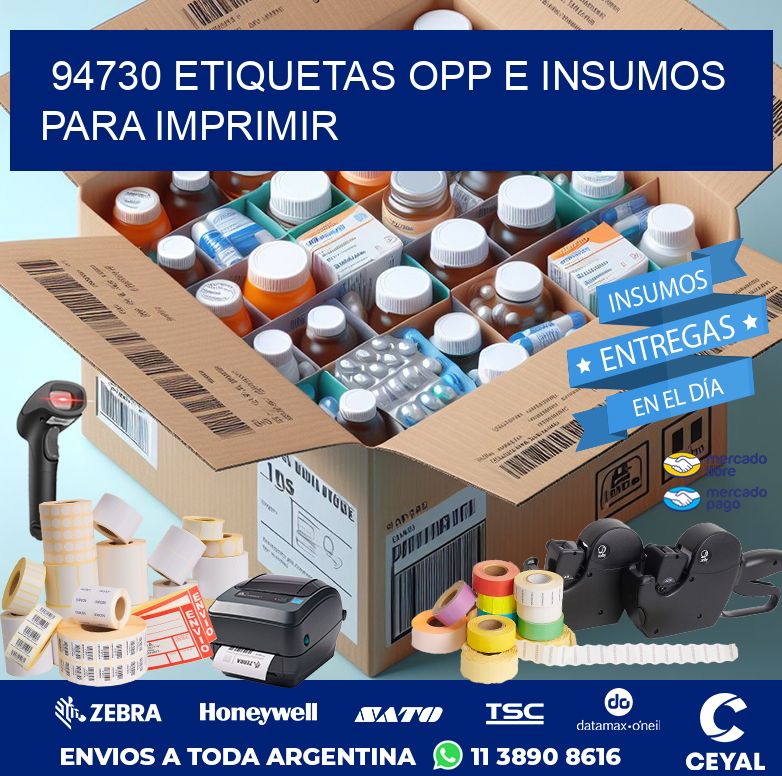 94730 ETIQUETAS OPP E INSUMOS PARA IMPRIMIR