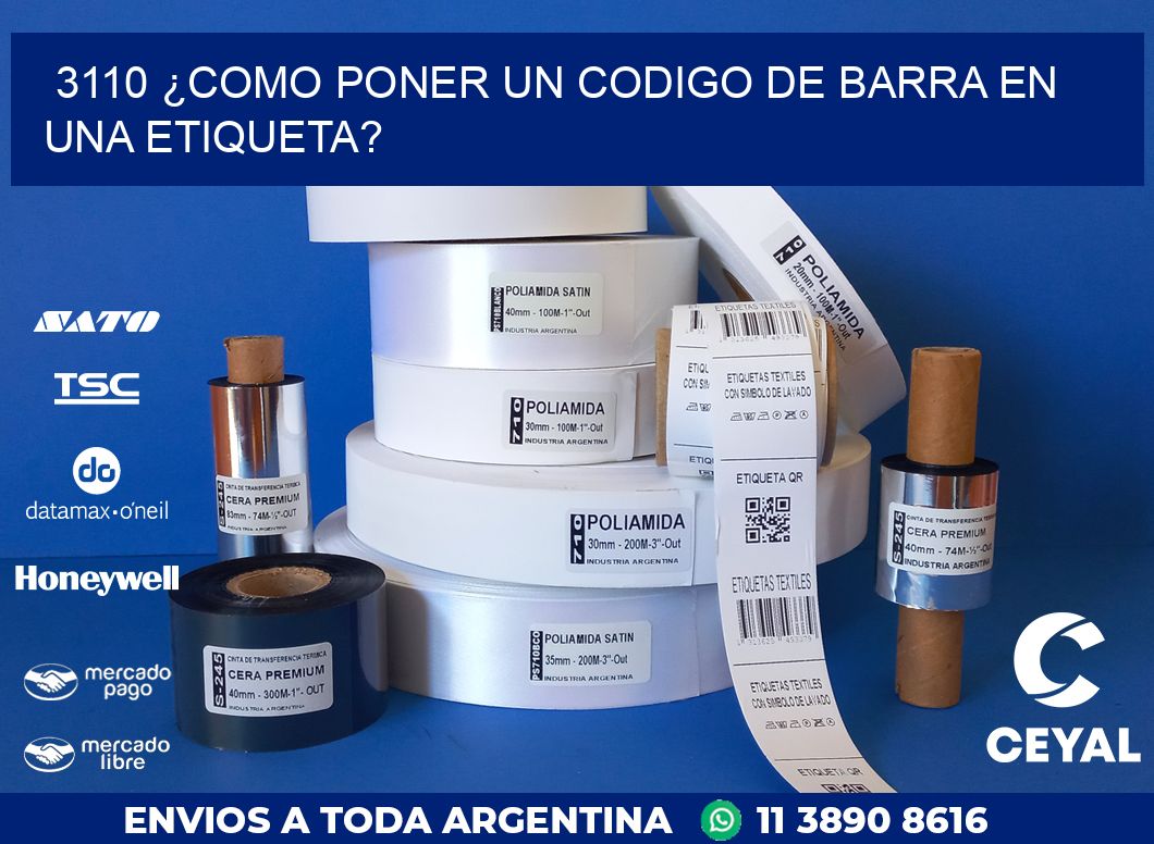 3110 ¿COMO PONER UN CODIGO DE BARRA EN  UNA ETIQUETA?
