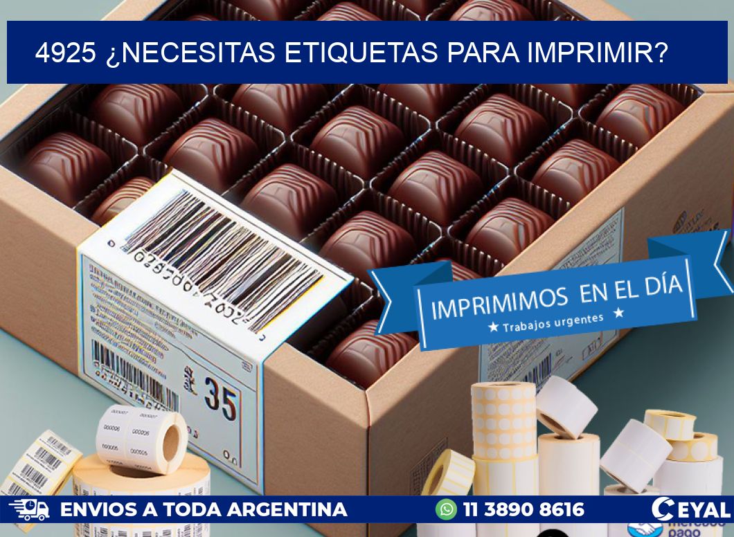 4925 ¿NECESITAS ETIQUETAS PARA IMPRIMIR?