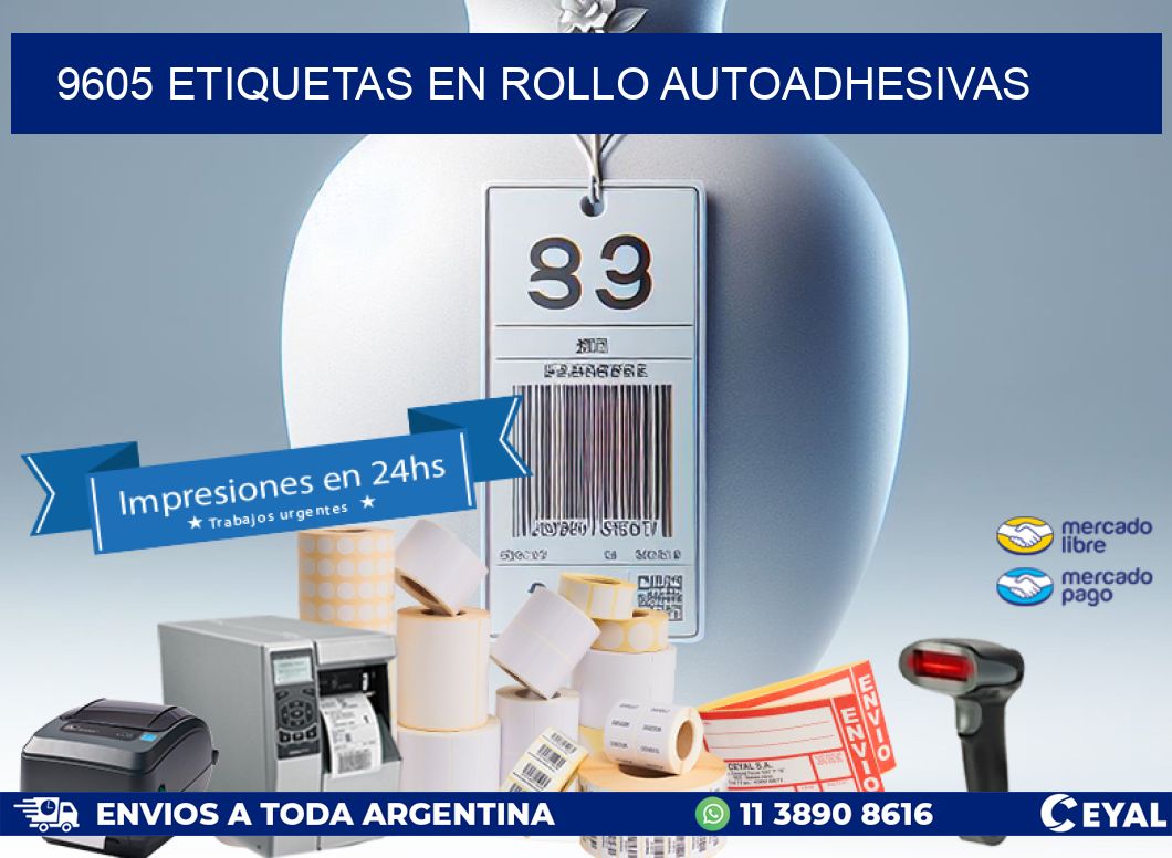9605 ETIQUETAS EN ROLLO AUTOADHESIVAS