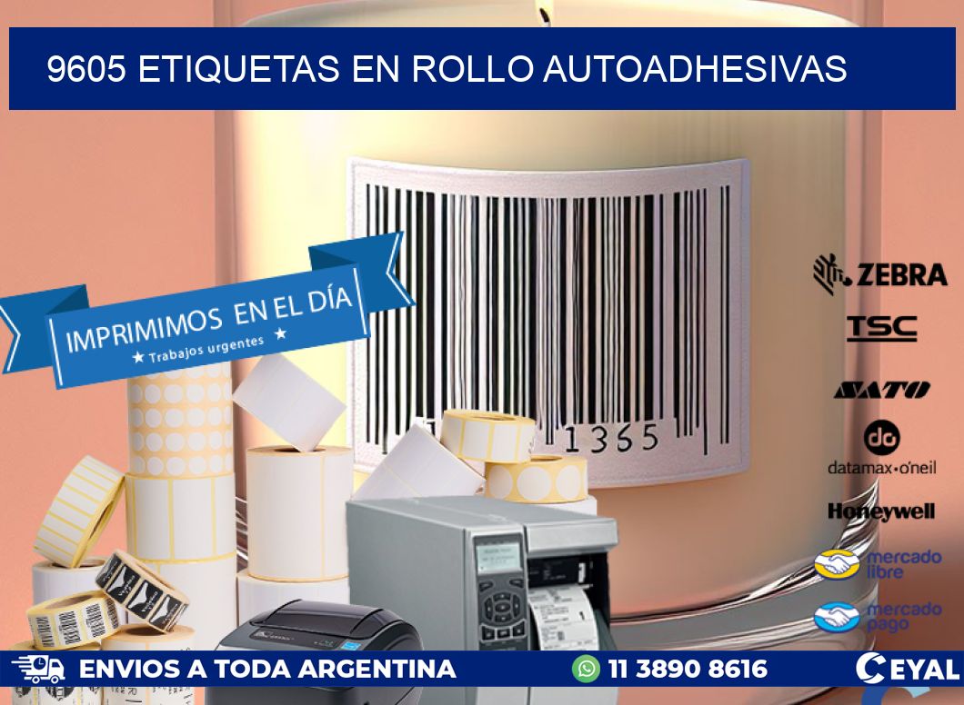 9605 ETIQUETAS EN ROLLO AUTOADHESIVAS