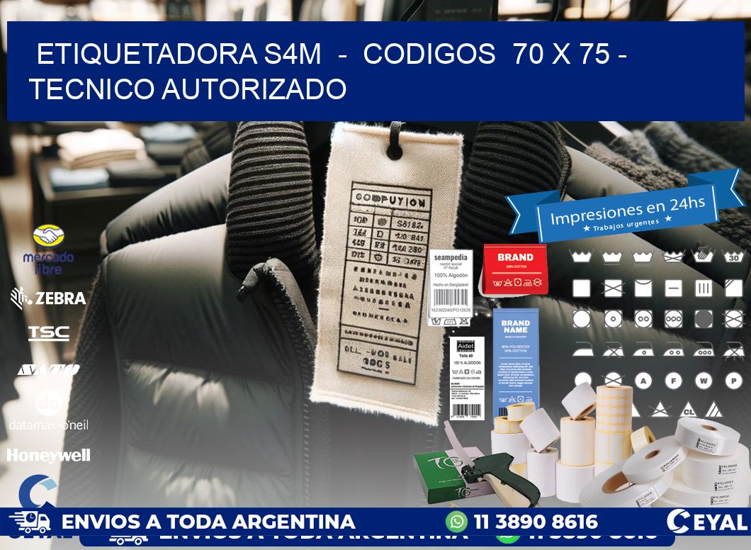 ETIQUETADORA S4M  -  CODIGOS  70 x 75 - TECNICO AUTORIZADO