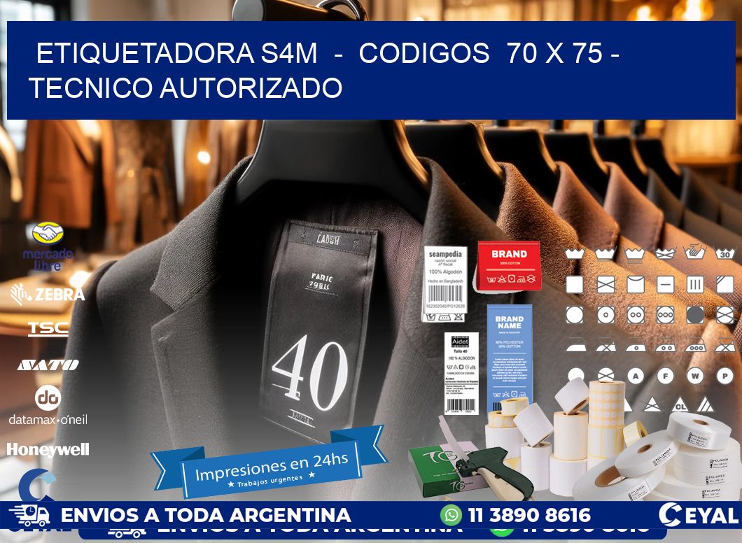 ETIQUETADORA S4M  –  CODIGOS  70 x 75 – TECNICO AUTORIZADO