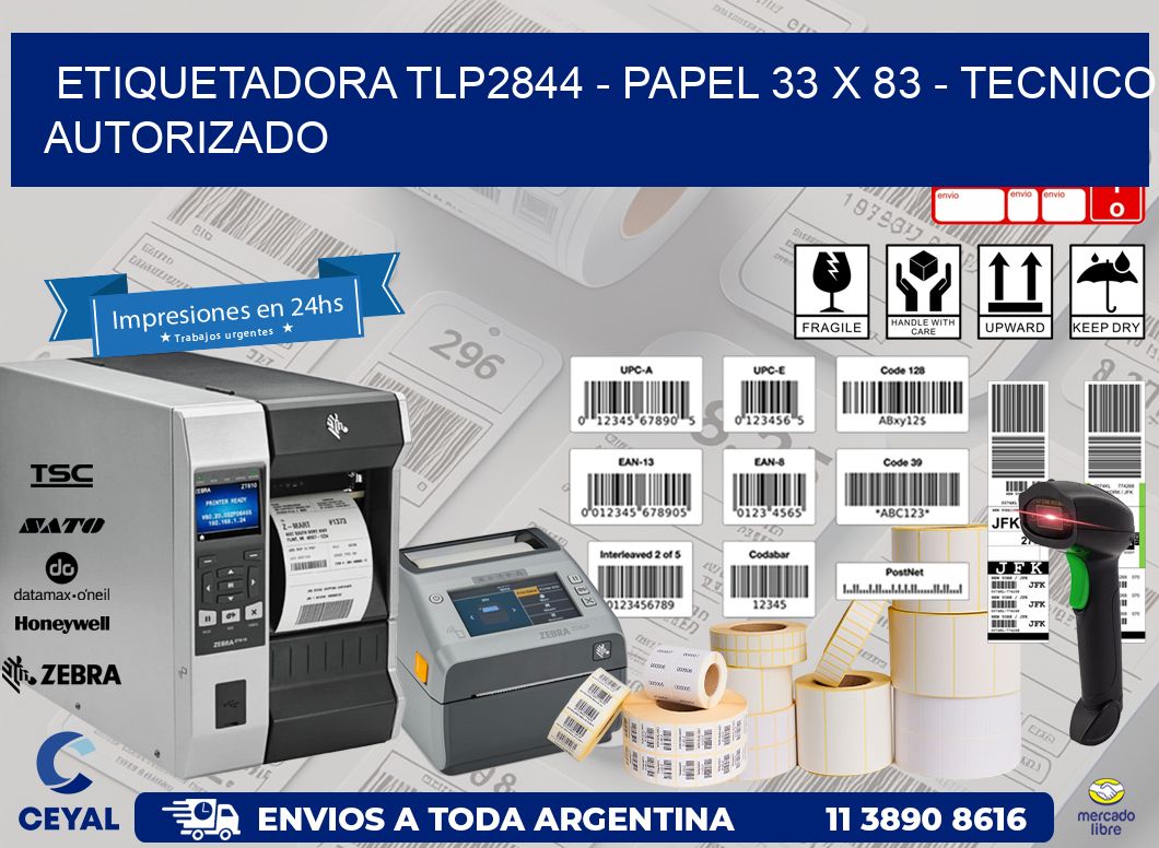 ETIQUETADORA TLP2844 - PAPEL 33 x 83 - TECNICO AUTORIZADO