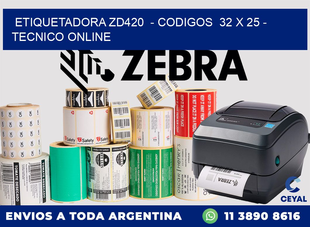 ETIQUETADORA ZD420 - CODIGOS 32 x 25 - TECNICO ONLINE