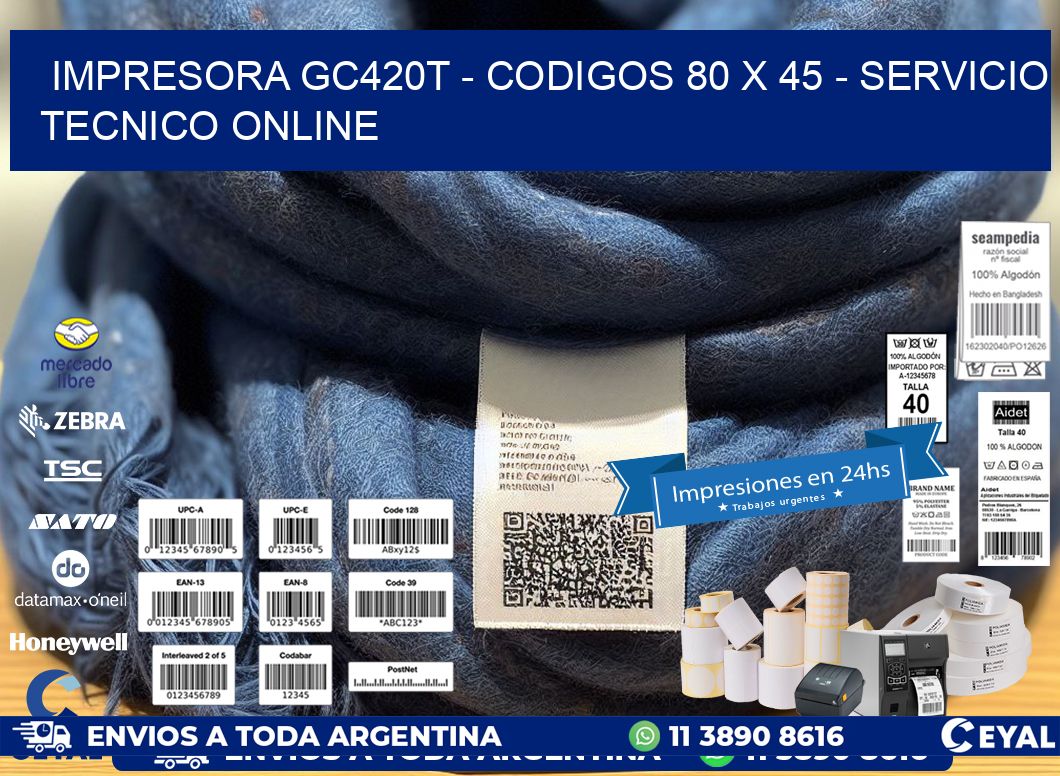 IMPRESORA GC420T – CODIGOS 80 x 45 – SERVICIO TECNICO ONLINE