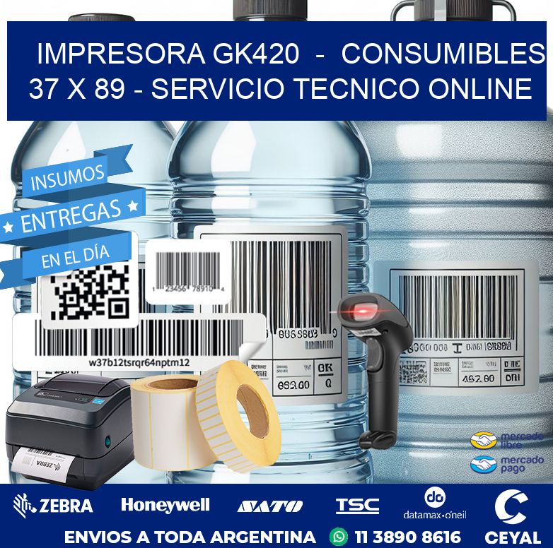 IMPRESORA GK420  –  CONSUMIBLES 37 x 89 – SERVICIO TECNICO ONLINE