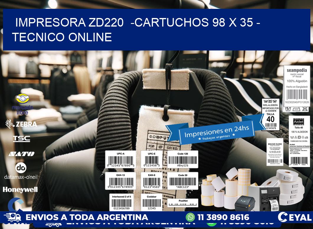 IMPRESORA ZD220  -CARTUCHOS 98 x 35 - TECNICO ONLINE