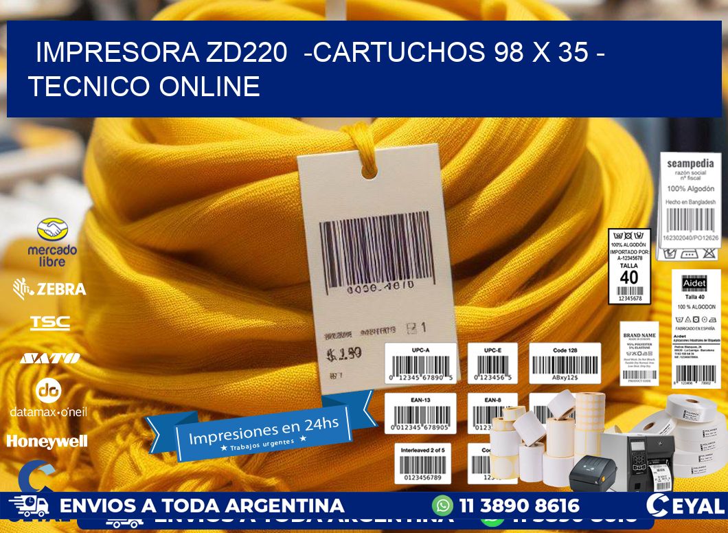 IMPRESORA ZD220  -CARTUCHOS 98 x 35 - TECNICO ONLINE