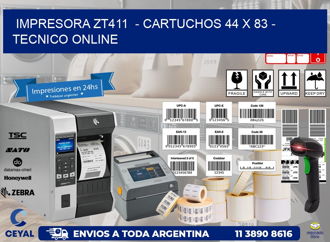 IMPRESORA ZT411  – CARTUCHOS 44 x 83 – TECNICO ONLINE