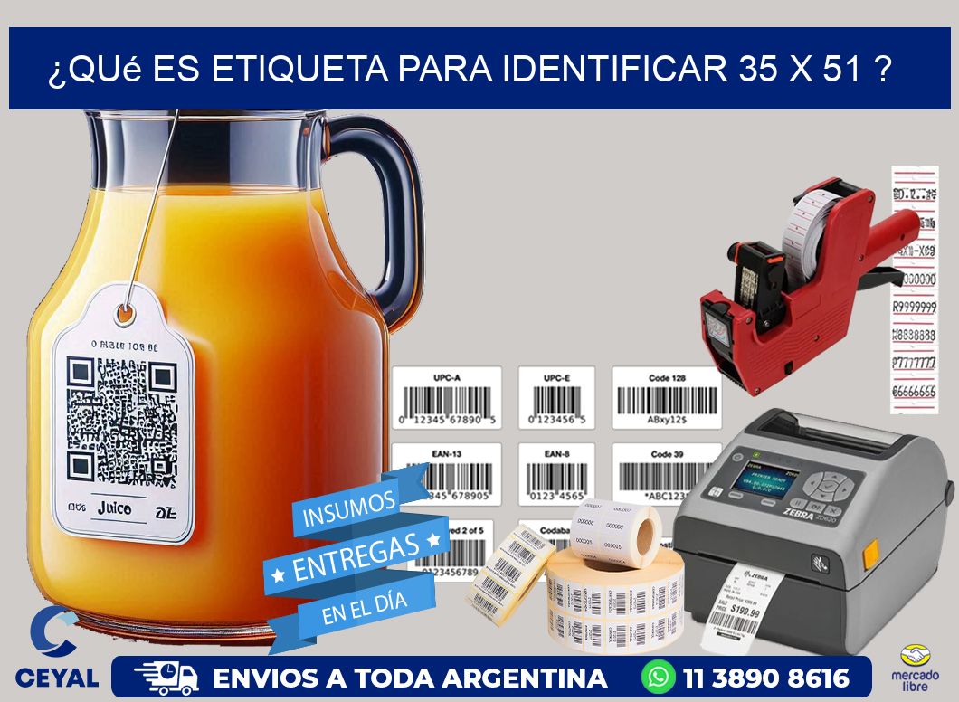 ¿Qué es etiqueta para identificar 35 x 51 ?