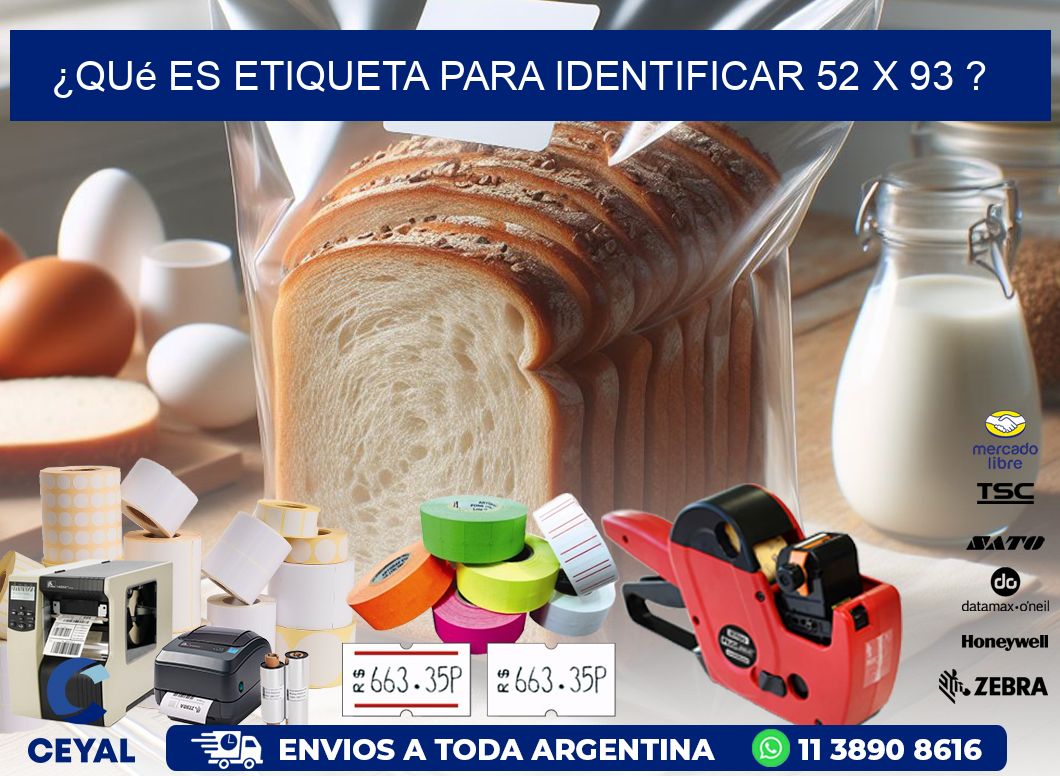 ¿Qué es etiqueta para identificar 52 x 93 ?