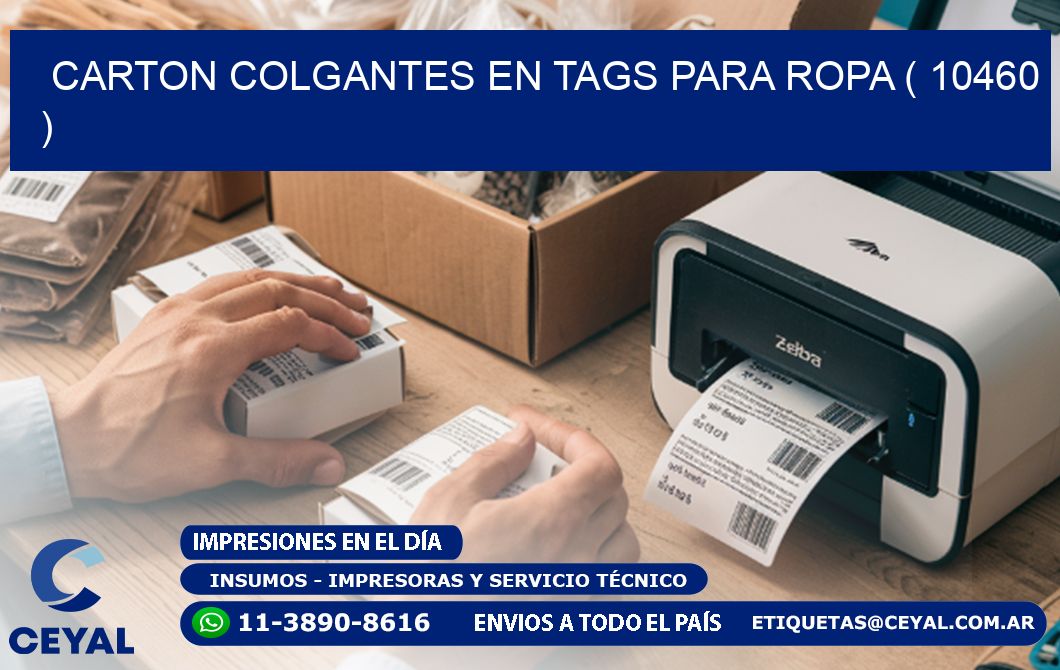 CARTON COLGANTES EN TAGS PARA ROPA ( 10460 )