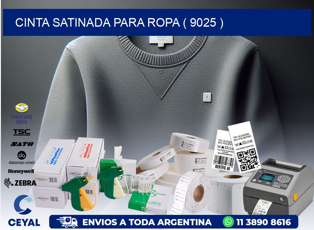 CINTA SATINADA PARA ROPA ( 9025 )