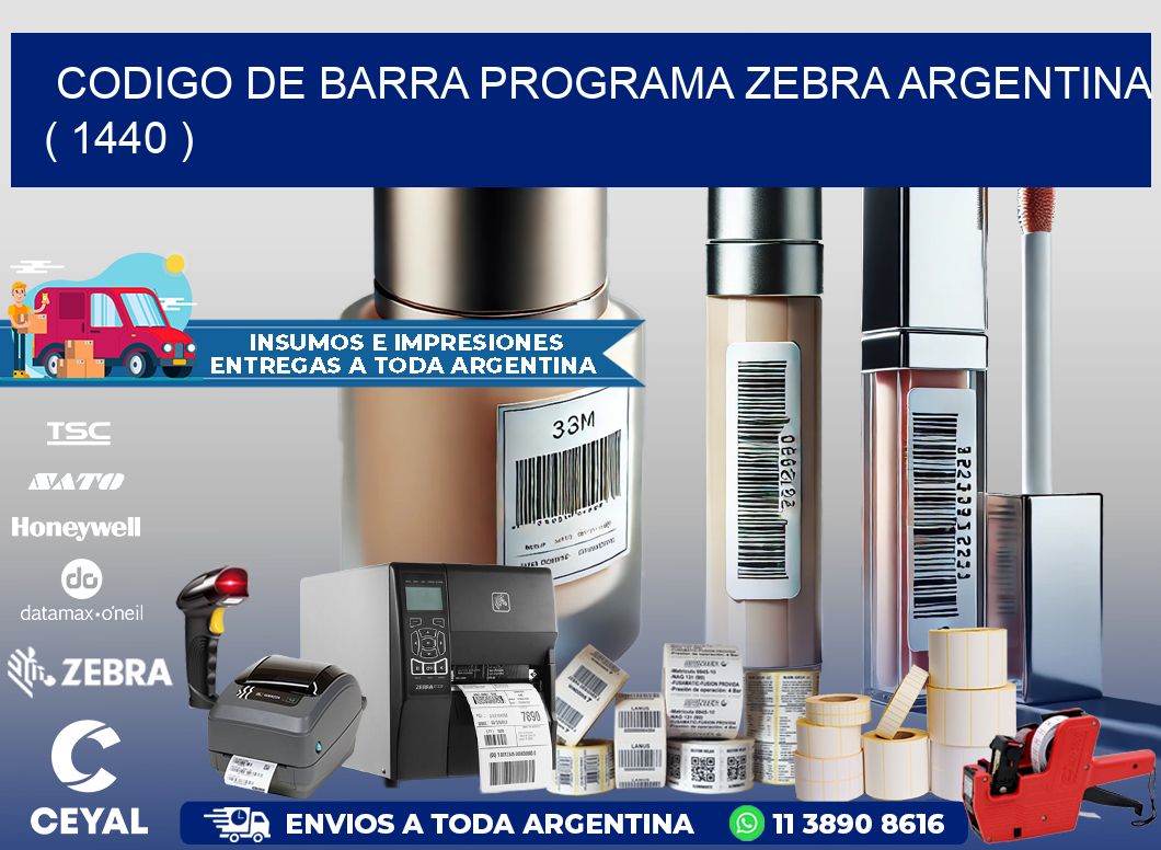 CODIGO DE BARRA PROGRAMA ZEBRA ARGENTINA ( 1440 )