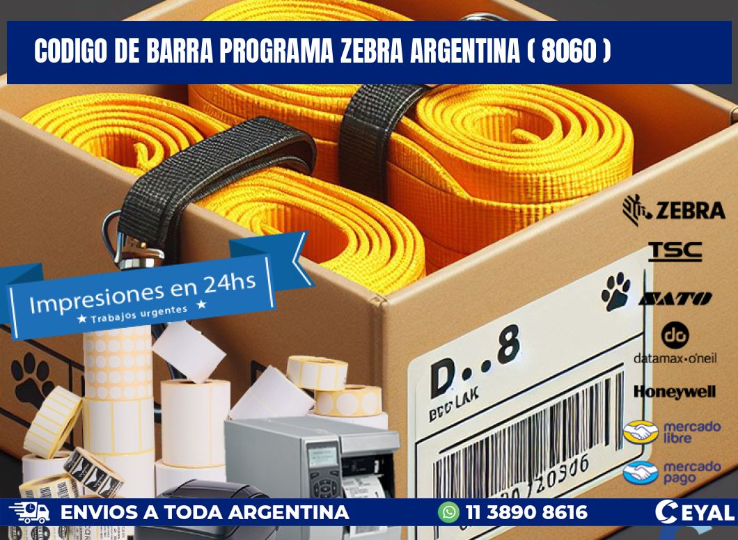 CODIGO DE BARRA PROGRAMA ZEBRA ARGENTINA ( 8060 )