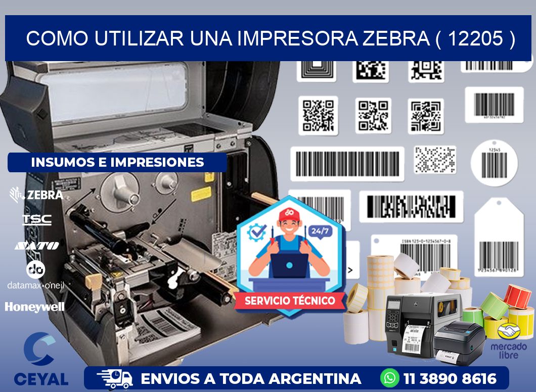 COMO UTILIZAR UNA IMPRESORA ZEBRA ( 12205 )