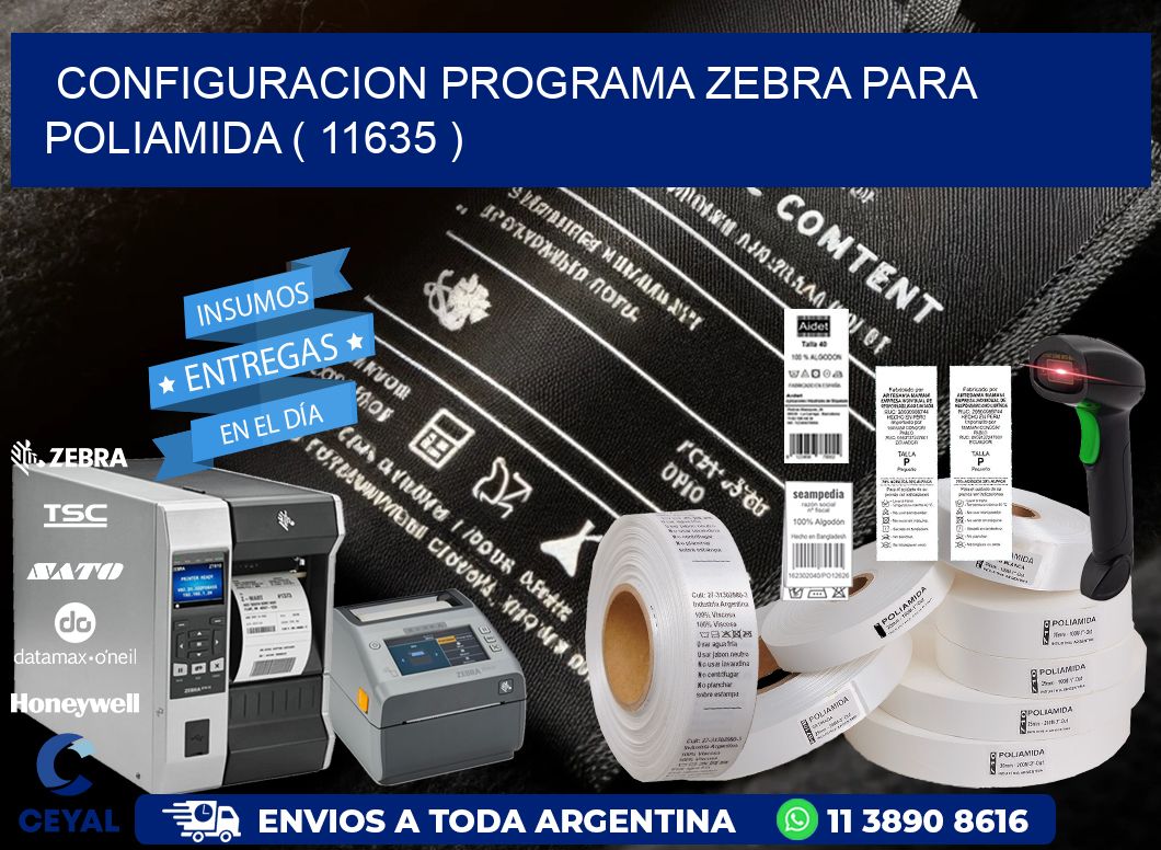 CONFIGURACION PROGRAMA ZEBRA PARA POLIAMIDA ( 11635 )