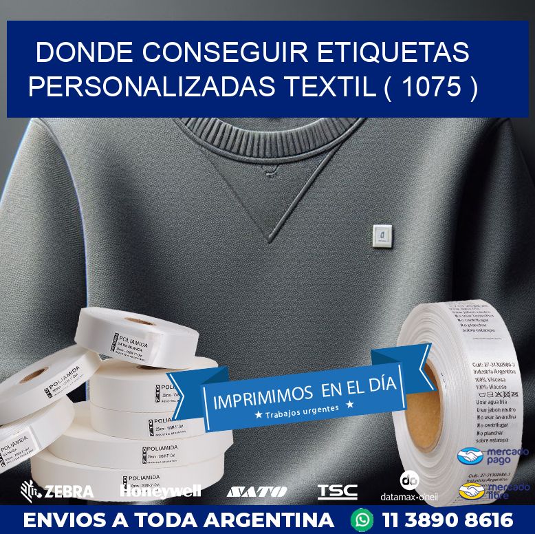 DONDE CONSEGUIR ETIQUETAS PERSONALIZADAS TEXTIL ( 1075 )