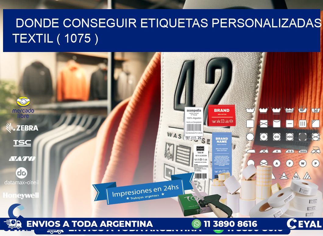 DONDE CONSEGUIR ETIQUETAS PERSONALIZADAS TEXTIL ( 1075 )