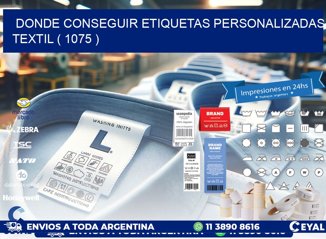 DONDE CONSEGUIR ETIQUETAS PERSONALIZADAS TEXTIL ( 1075 )