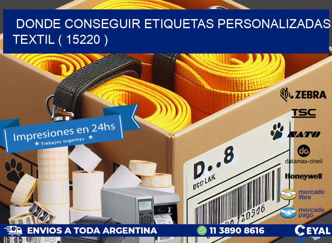 DONDE CONSEGUIR ETIQUETAS PERSONALIZADAS TEXTIL ( 15220 )