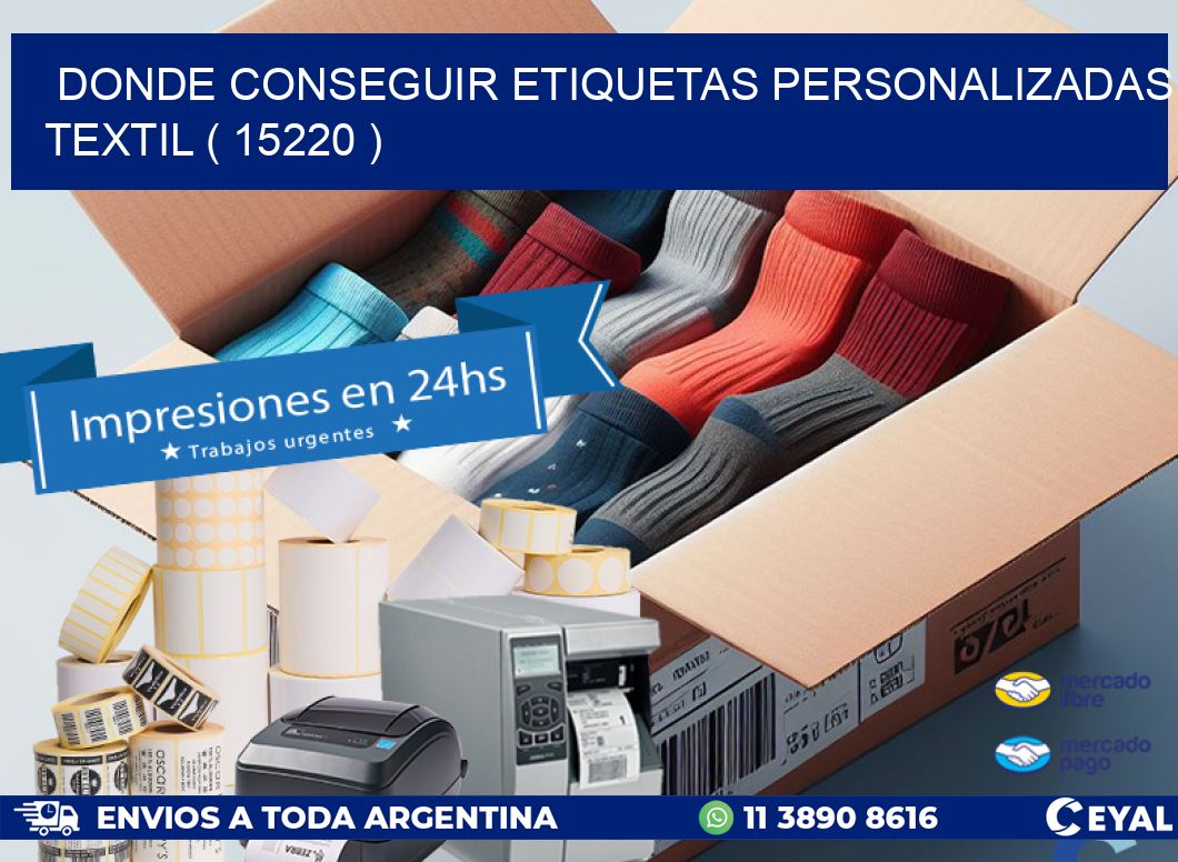 DONDE CONSEGUIR ETIQUETAS PERSONALIZADAS TEXTIL ( 15220 )