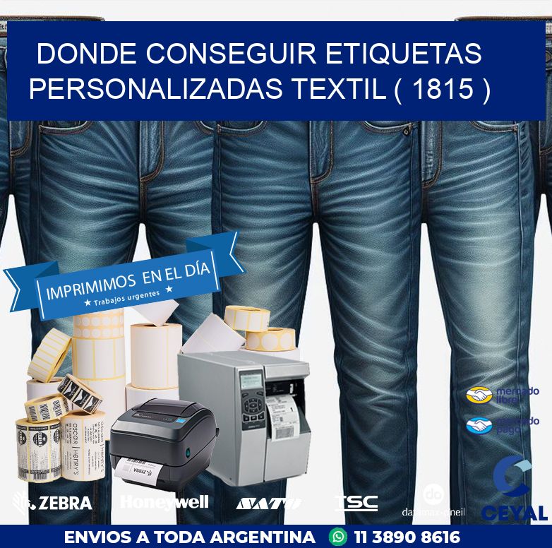 DONDE CONSEGUIR ETIQUETAS PERSONALIZADAS TEXTIL ( 1815 )