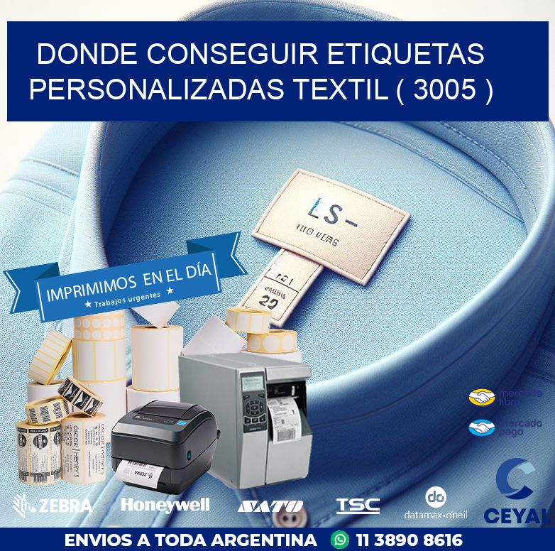 DONDE CONSEGUIR ETIQUETAS PERSONALIZADAS TEXTIL ( 3005 )