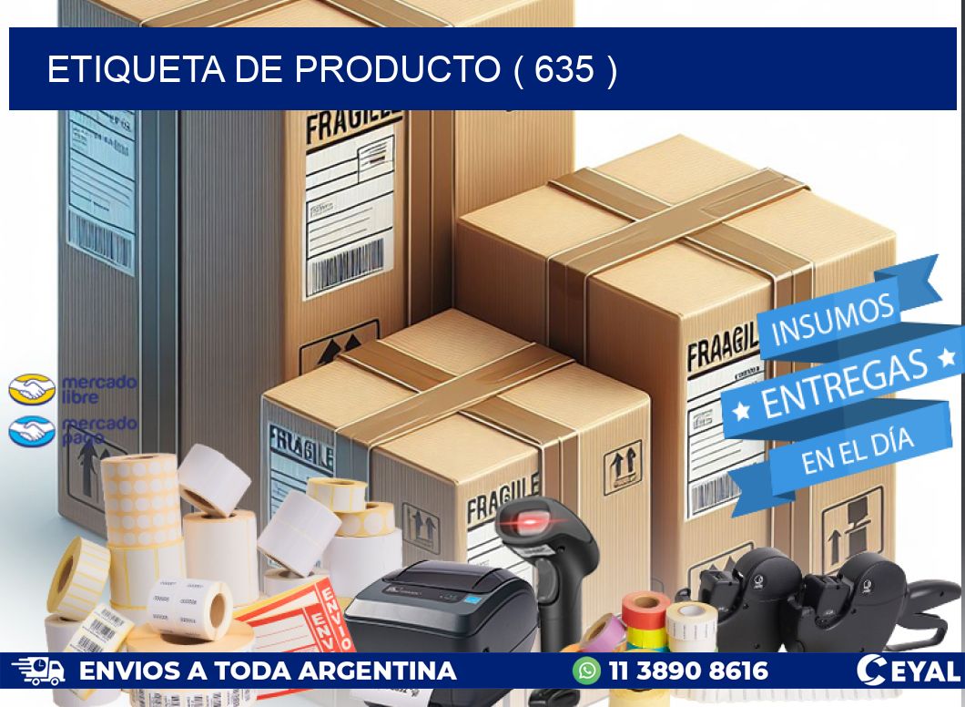 ETIQUETA DE PRODUCTO ( 635 )