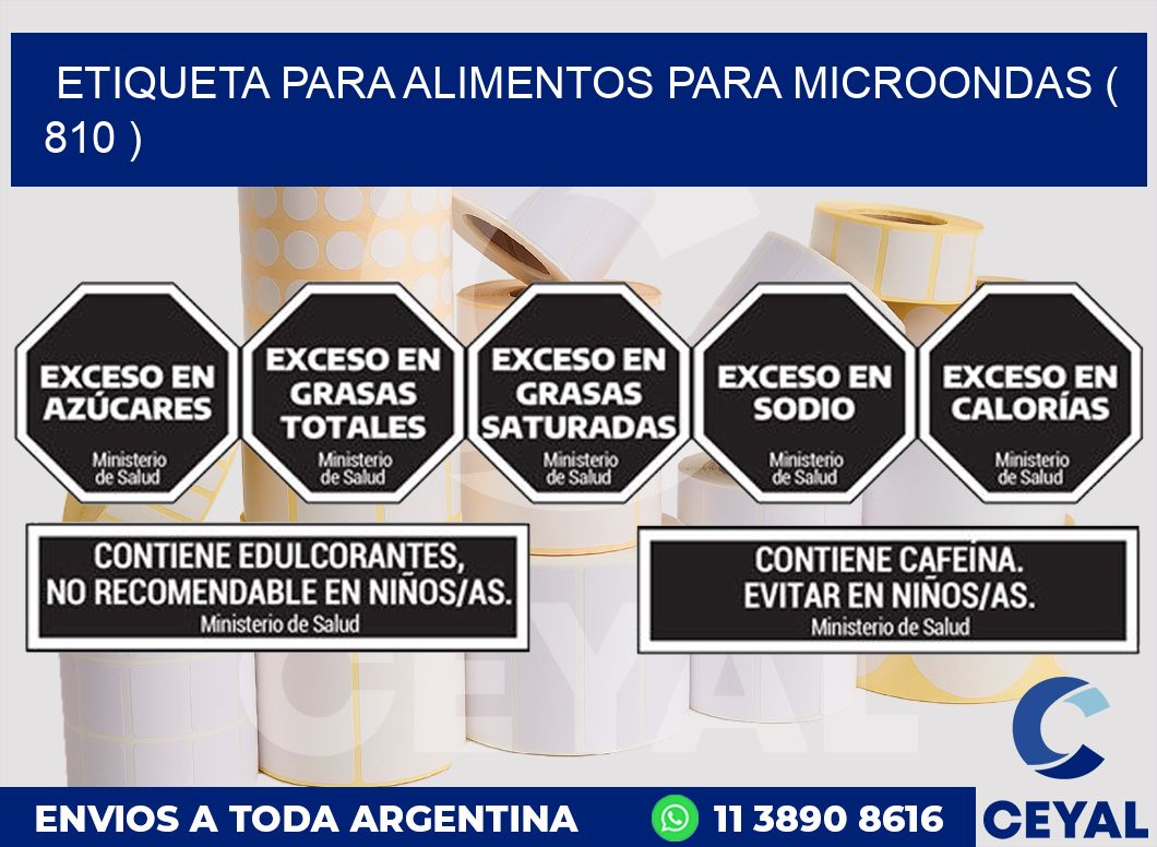 ETIQUETA PARA ALIMENTOS PARA MICROONDAS ( 810 )