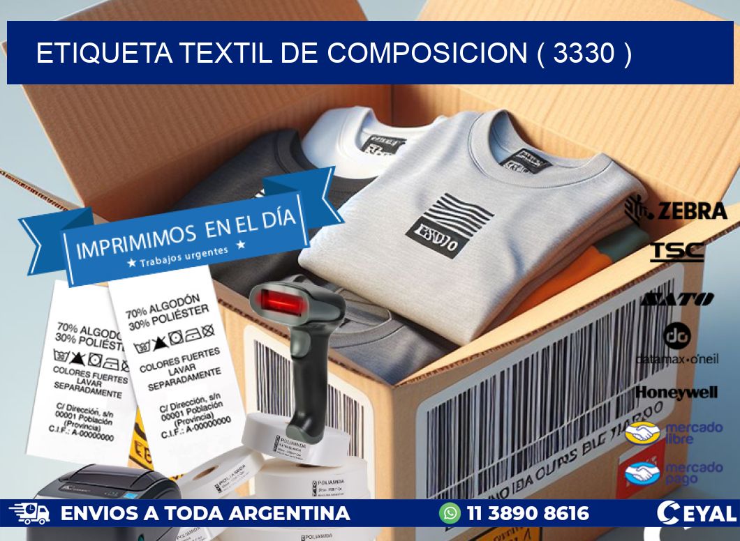 ETIQUETA TEXTIL DE COMPOSICION ( 3330 )
