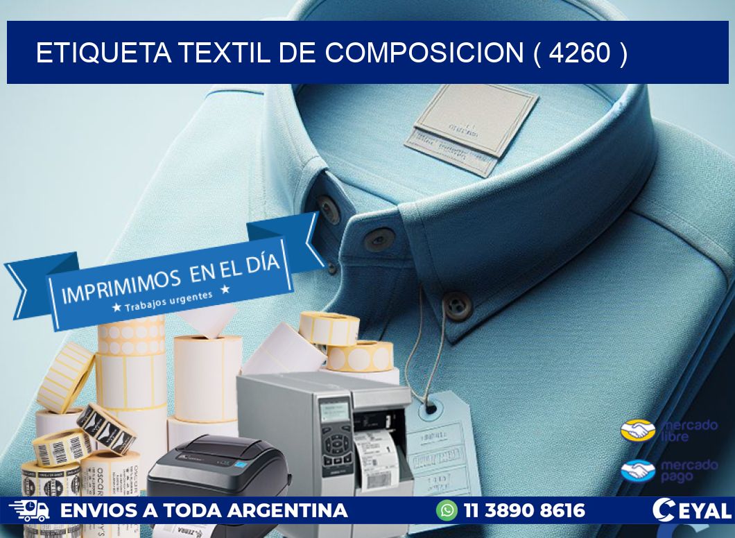 ETIQUETA TEXTIL DE COMPOSICION ( 4260 )