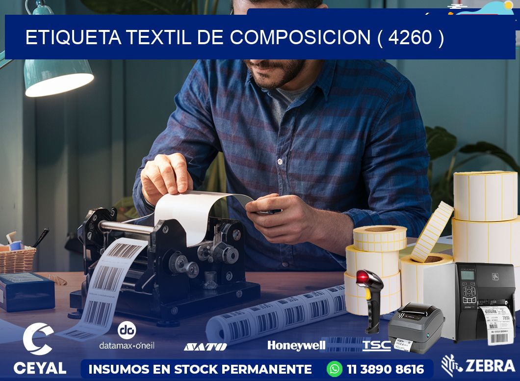 ETIQUETA TEXTIL DE COMPOSICION ( 4260 )