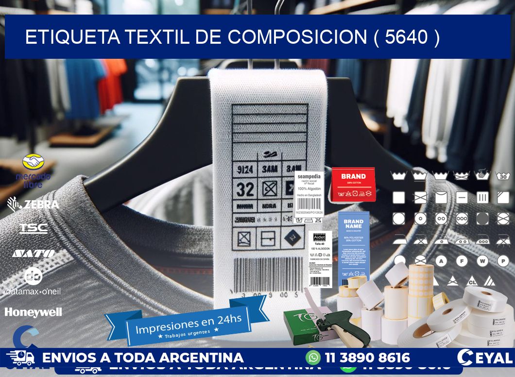 ETIQUETA TEXTIL DE COMPOSICION ( 5640 )