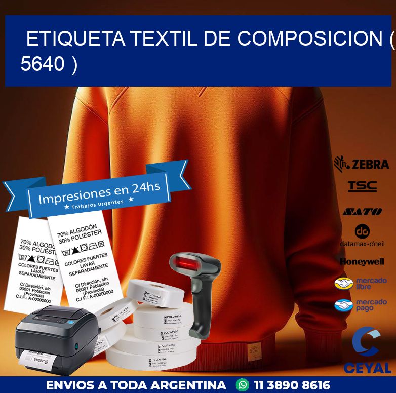 ETIQUETA TEXTIL DE COMPOSICION ( 5640 )