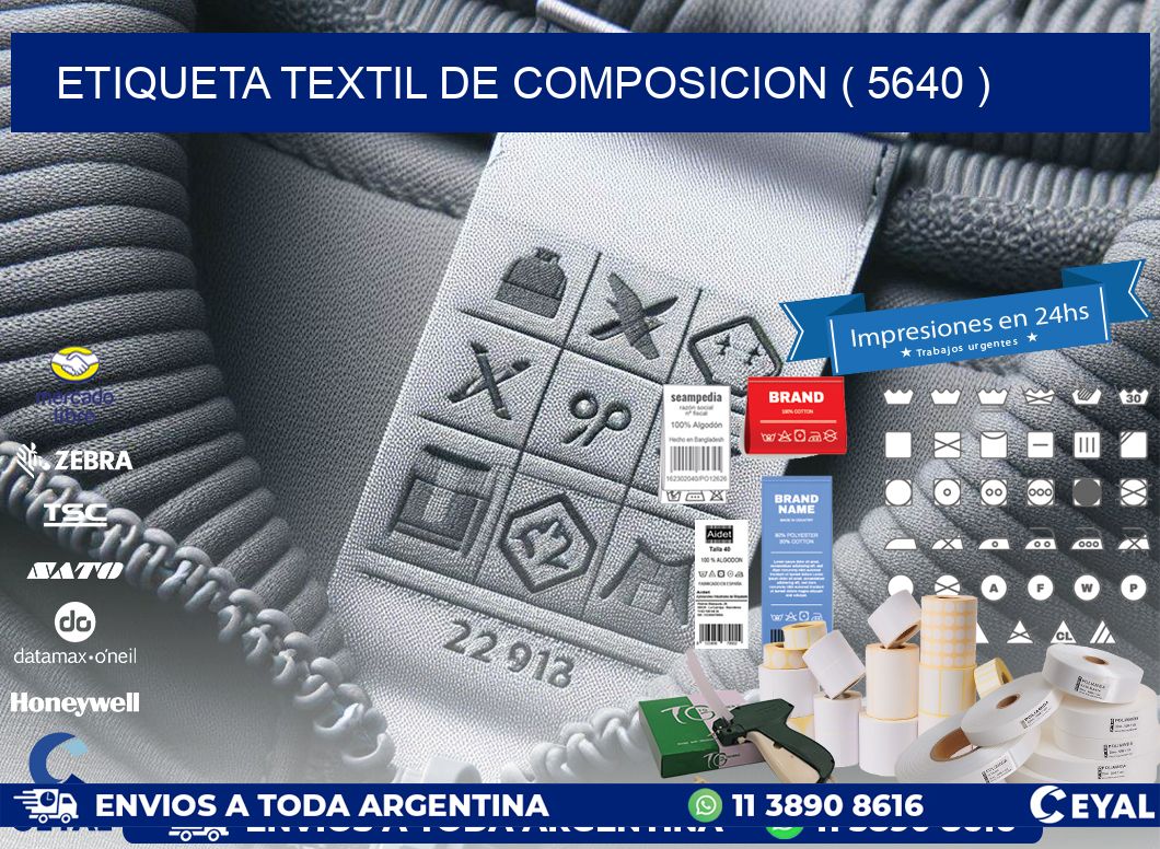 ETIQUETA TEXTIL DE COMPOSICION ( 5640 )