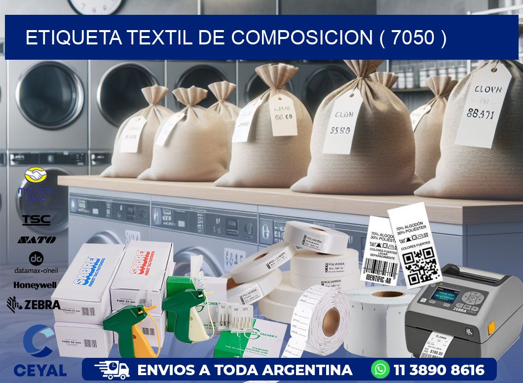 ETIQUETA TEXTIL DE COMPOSICION ( 7050 )