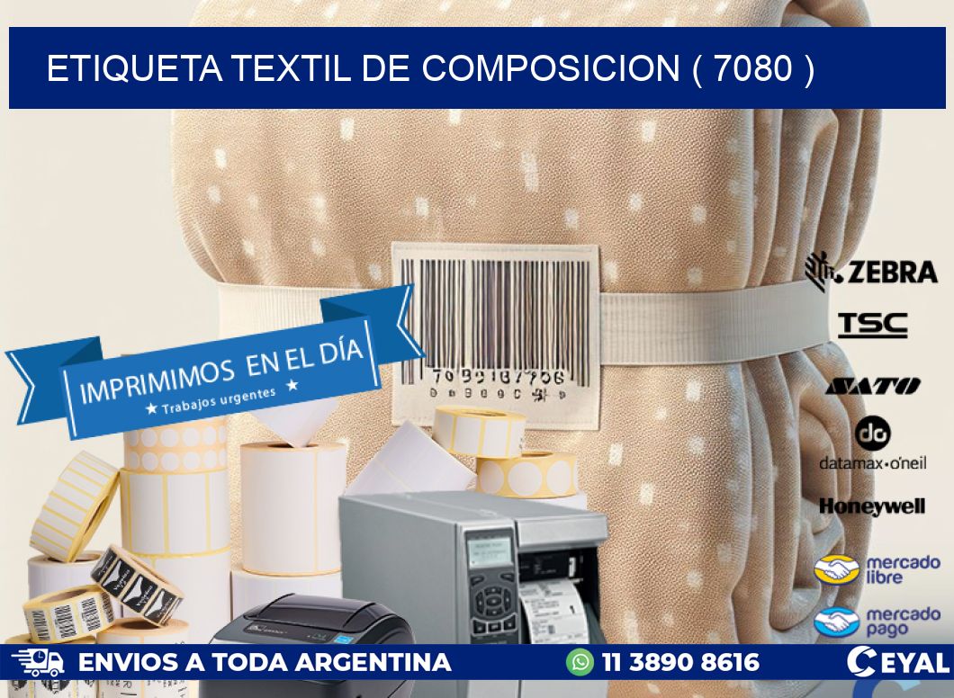 ETIQUETA TEXTIL DE COMPOSICION ( 7080 )